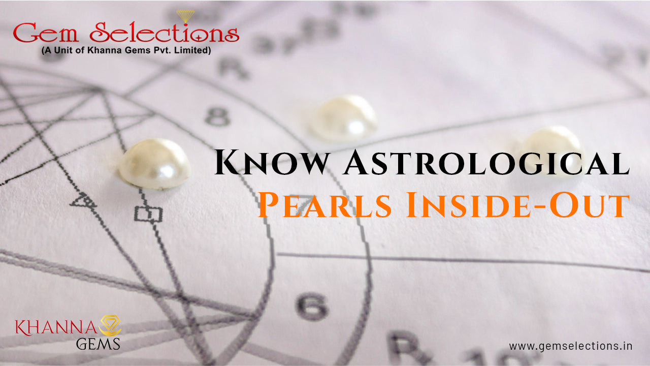 Know Astrological Pearls Inside-Out