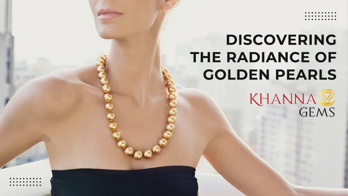 Discovering the Radiance of Golden Pearls