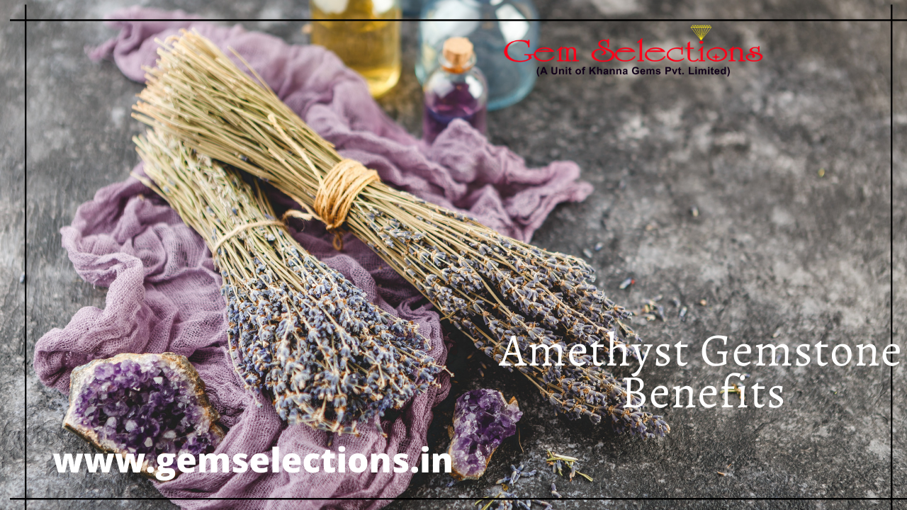 Amethyst Gemstone Benefits