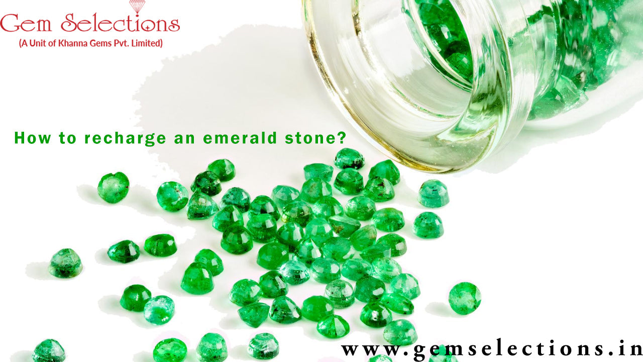 How to recharge an emerald stone?