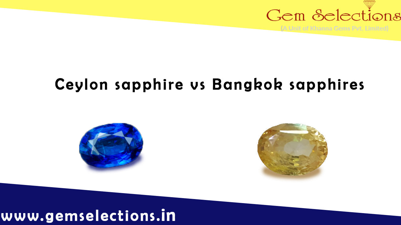 Ceylon sapphires vs Bangkok Sapphires