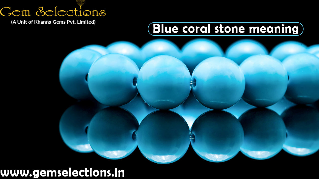 Blue Coral Stone Meaning