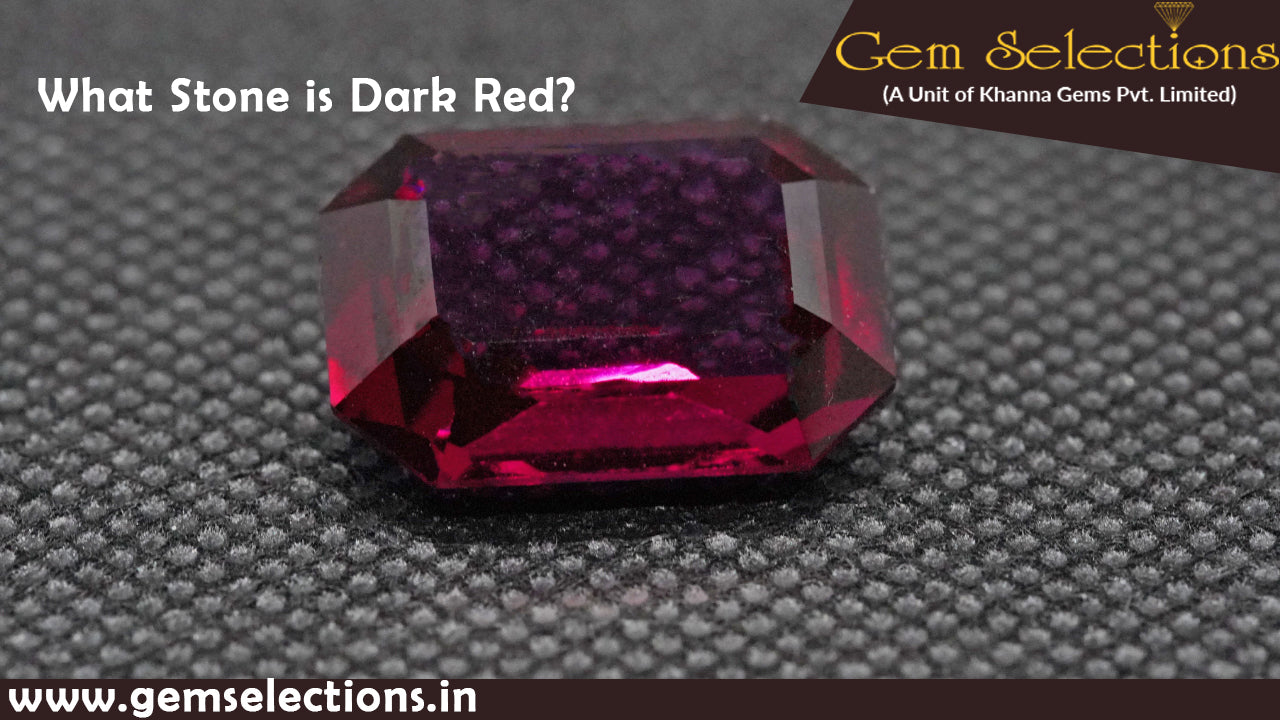 What Stone is Dark Red?