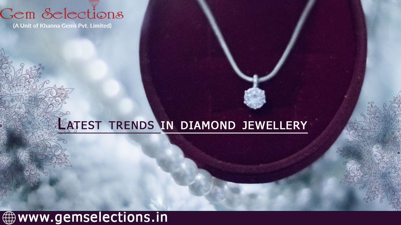 Latest trends in diamond jewelry