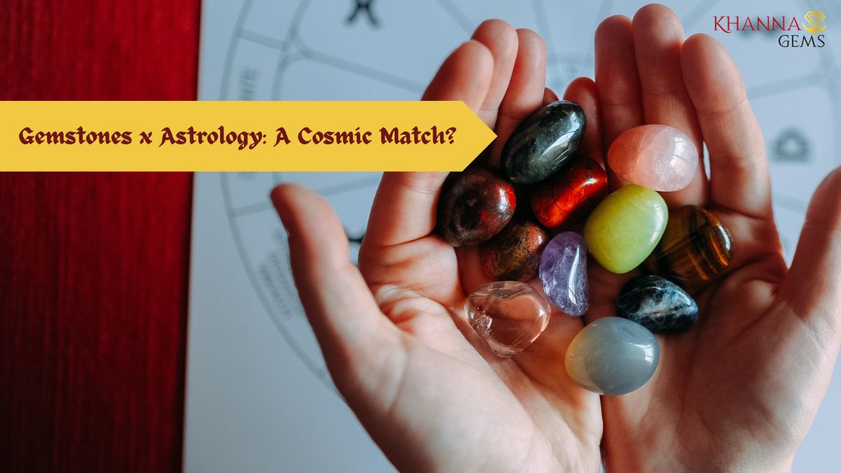 Gemstones x Astrology: A Cosmic Match?