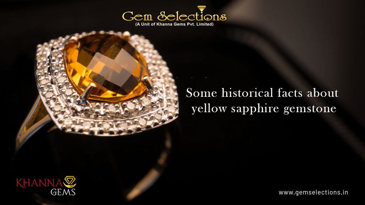 Some historical facts about yellow sapphire gemstone