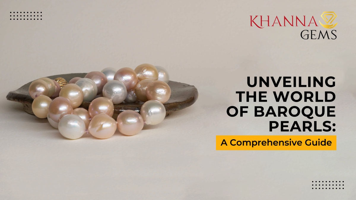 Unveiling the World of Baroque Pearls: A Comprehensive Guide