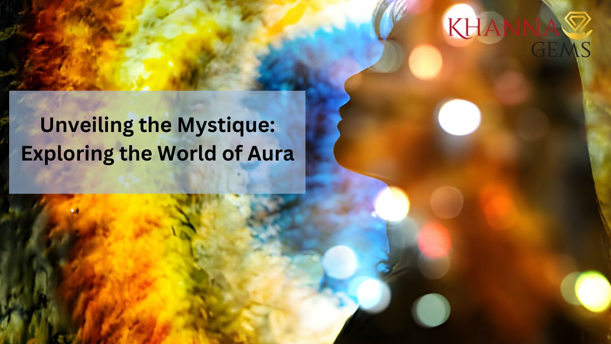 Unveiling the Mystique: Exploring the World of Aura