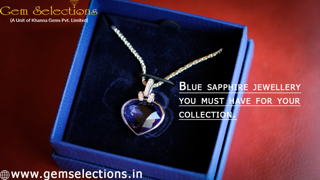 Blue sapphire jewelry you must-have for your collection