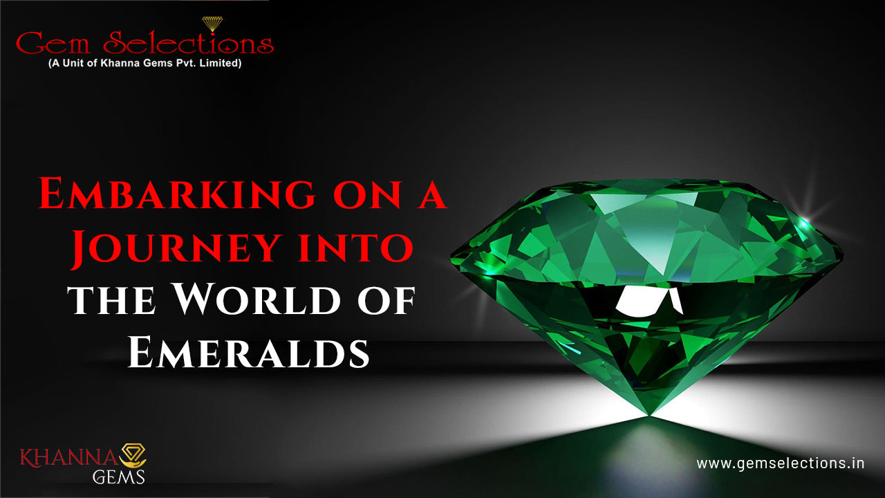 Embarking on a Journey into the World of Emeralds