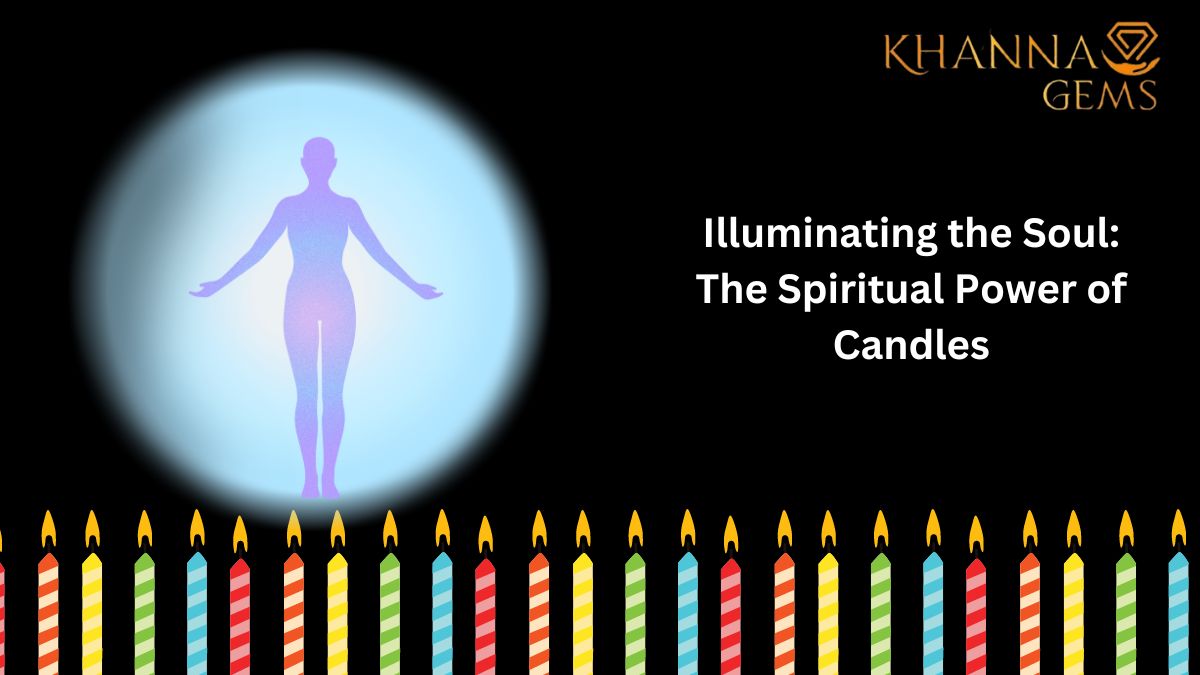 Illuminating the Soul: The Spiritual Power of Candles