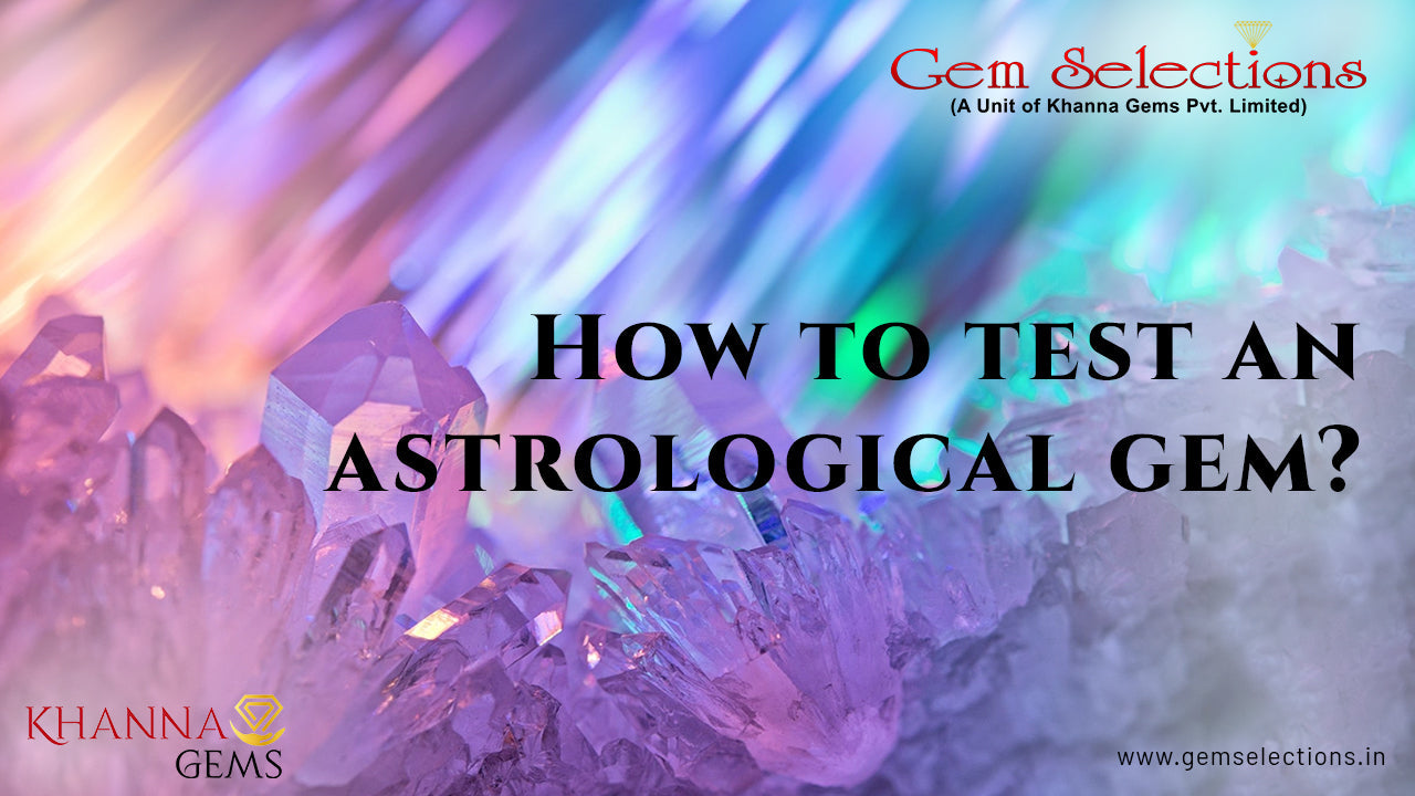 How to test an astrological gem ?